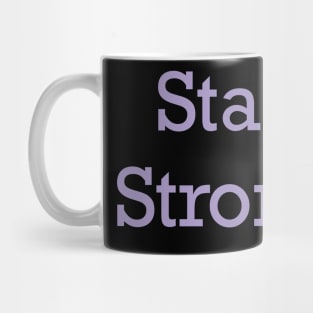 Stay Strong Mug